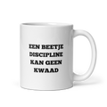 Koffie/theemok EEN BEETJE DISCIPLINE gratis verzending