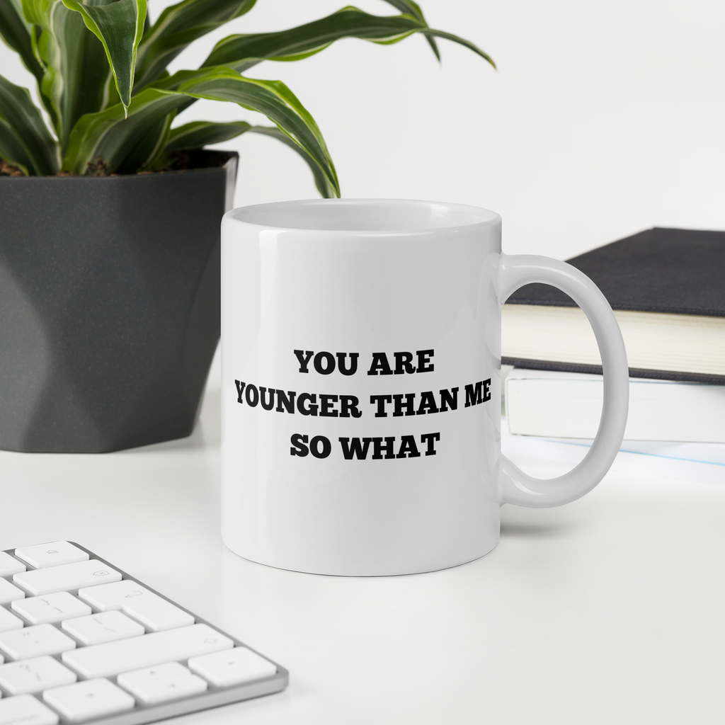 Koffie/theemok YOU ARE YOUNGER THAN ME gratis verzending